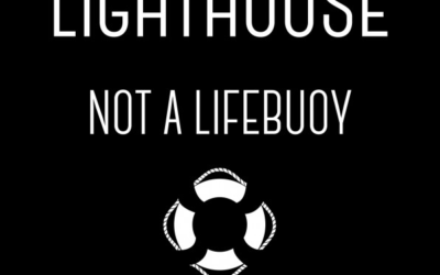 Free Printable: Be a Lighthouse Not a Lifebuoy